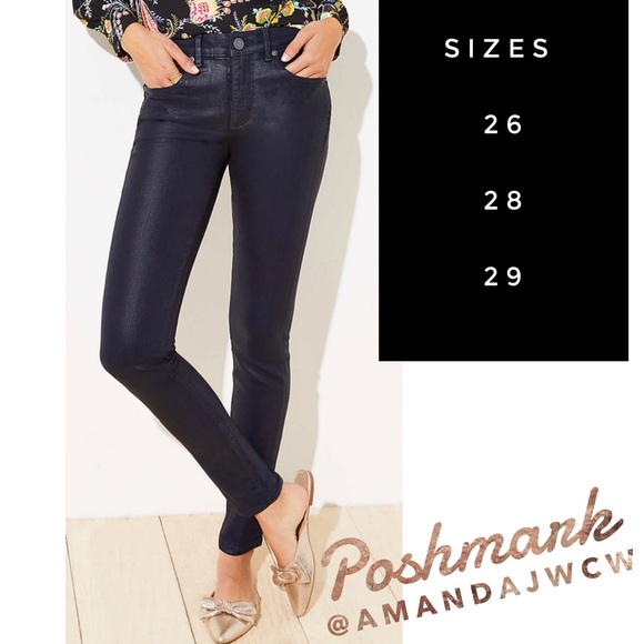 LOFT Denim - LOFT Coated Slim Pocket Skinny JeanNWT